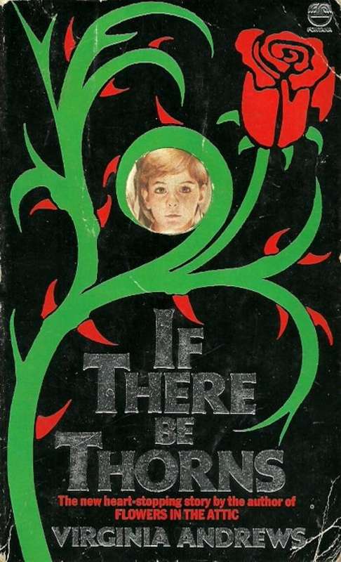 If There Be Thorns by Virginia Andrews