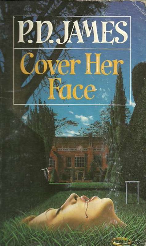 Cover Her Face by P.D. James