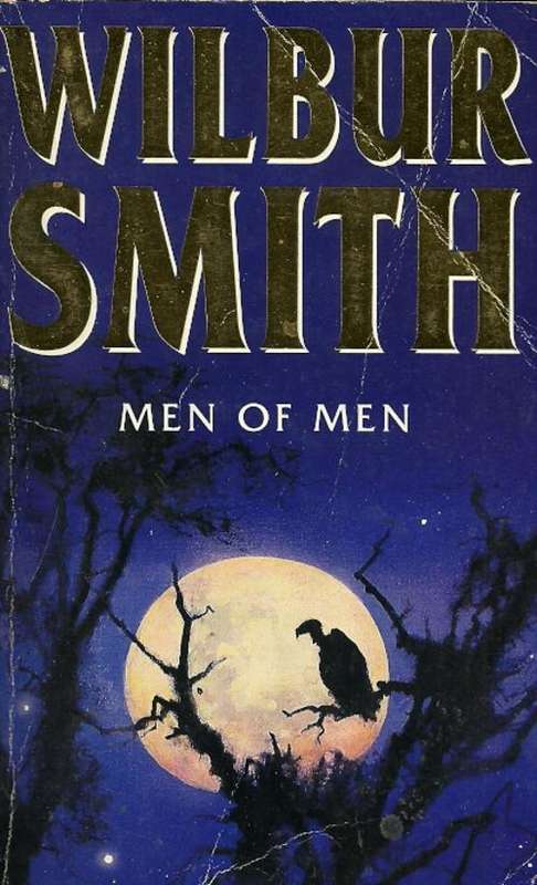Men Of Men by Wilbur Smith