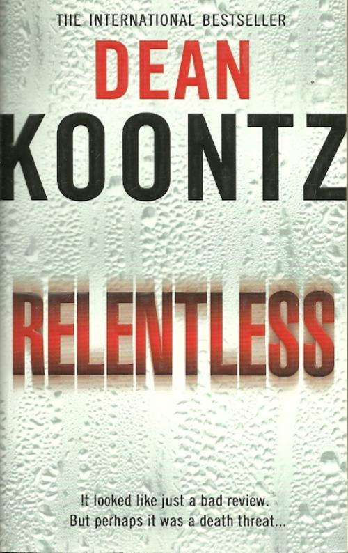 RELENTLESS by Dean Koontz ( New Paperback )