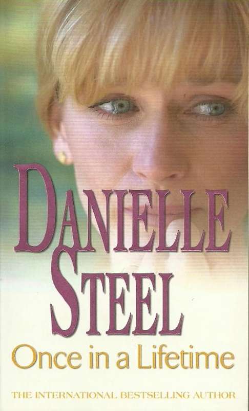 Once in a Lifetime by Danielle Steel