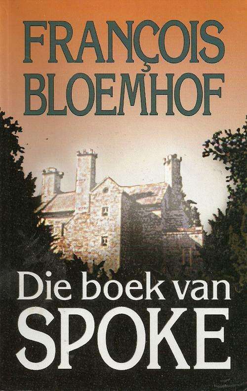 Die boek van Spoke by Francois Bloemhof