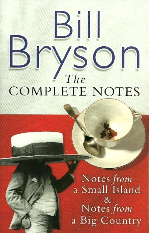The Complete Notes by Bill Bryson ( New Paperback )