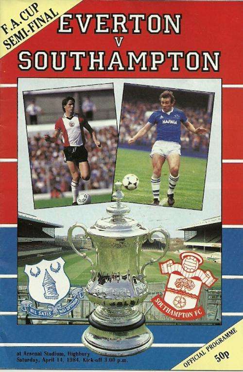 Everton v Southampton 1984 FA Cup Semi Final Match Programme