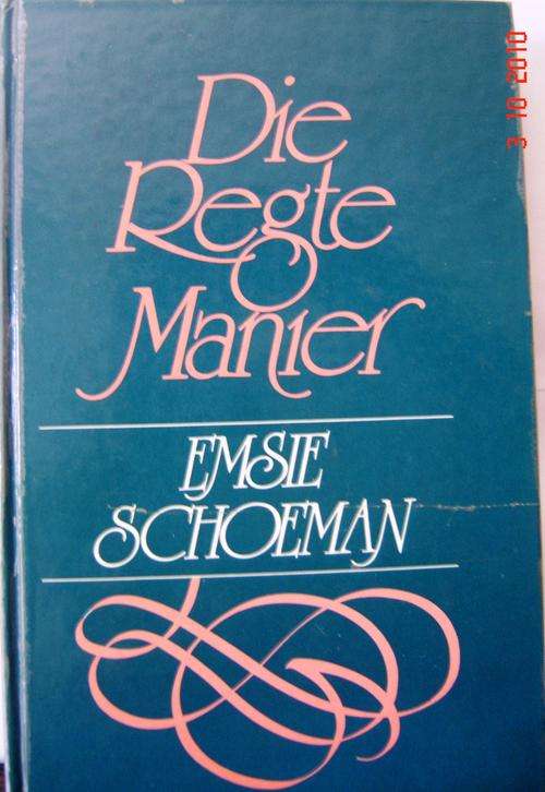 Die regte manier - Emsie Schoeman