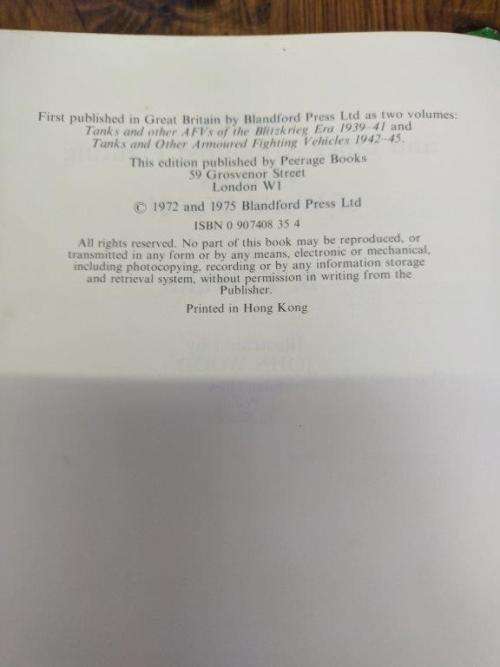 Tanks And Other Armoured Fighting Vehicles Of WW2 by B.T White military refeference book.