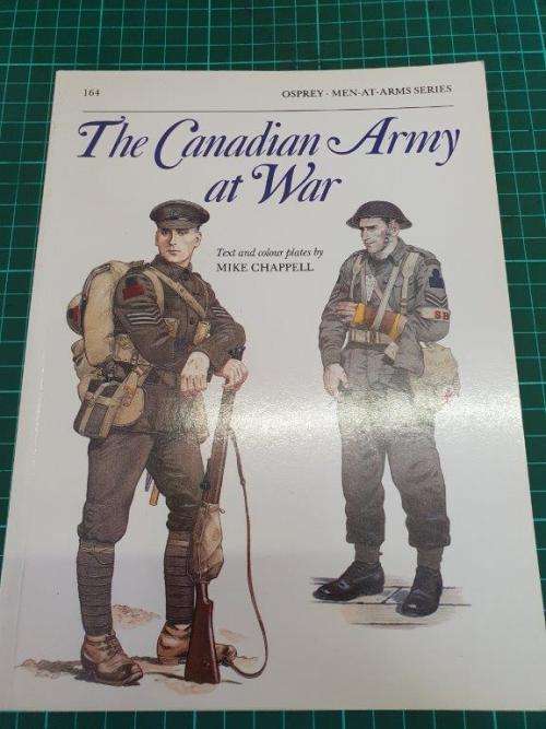 The Canadian Army at War by Mike Chappel