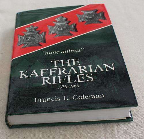 The Kaffrarian Rifles 1876-1986 by Francis L Coleman