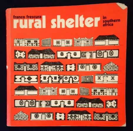 Rural Shelter in Southern Africa - Franco Frescura