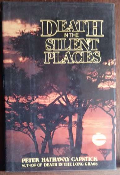 Death in the Silent Places - Peter Hathaway Capstick