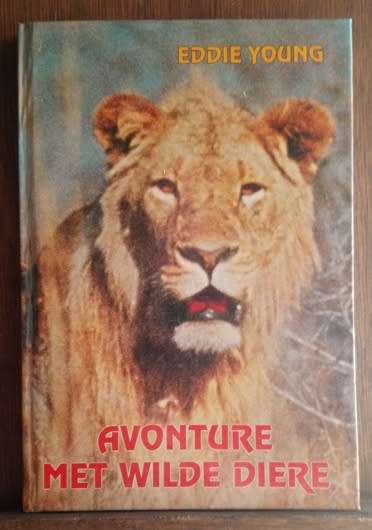 Avonture Met Wilde Diere - Dr Eddie Young