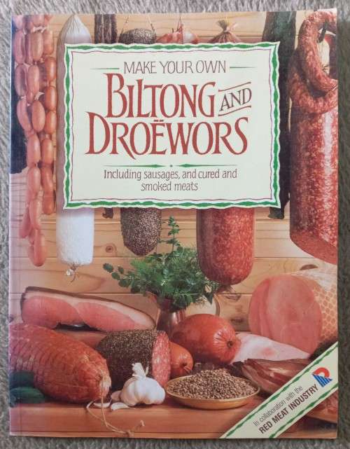 Make Your Own Biltong and Droewors - van Tonder