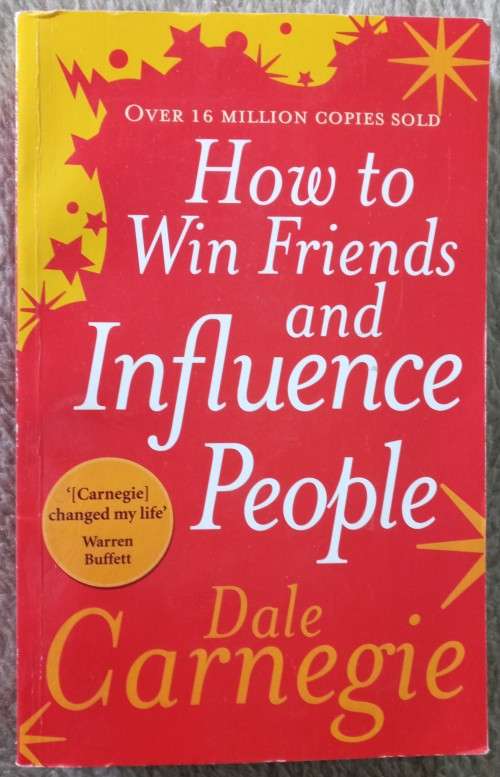 How to WIn Friends and Influence people - Dale Carnegie