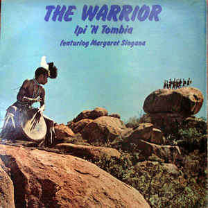 Ipi 'N Tombia* Featuring Margaret Singana-The Warrior-lp-vg condition