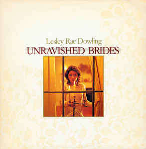 Lesley Rae Dowling-Unravished Brides-lp-g+ condition