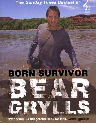 Bear Grylls: Born Survifor