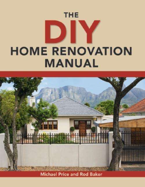 The DIY Home Renovation Manual