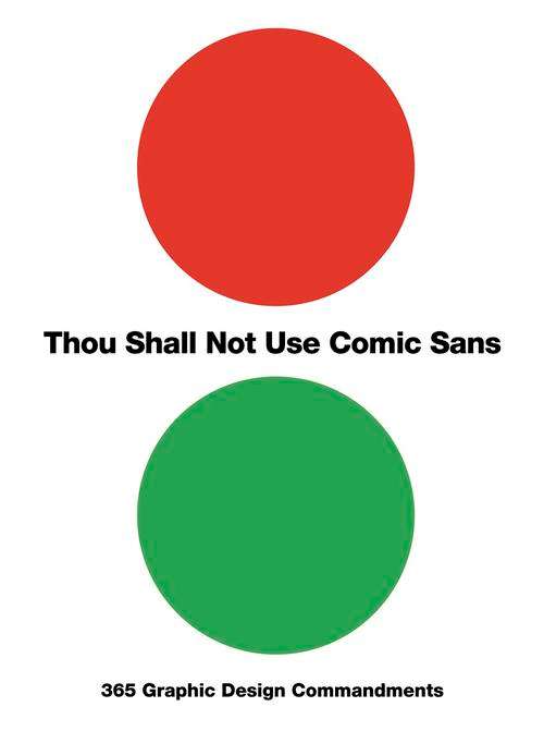 Thou Shalt Not Use Comic Sans