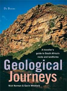 Geological Journeys - A Traveller's Guide to South Africa's Rocks and Landforms