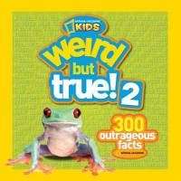 National Geographic Kids - Weird But True!