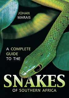 A Complete Guide to the Snakes of Southern Africa