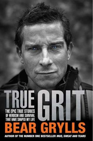 Bear Grylls: True Grit