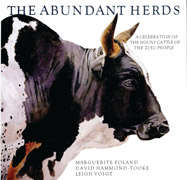 The Abundant Herds: A Celebration of the Nguni Cattle and Zulu People