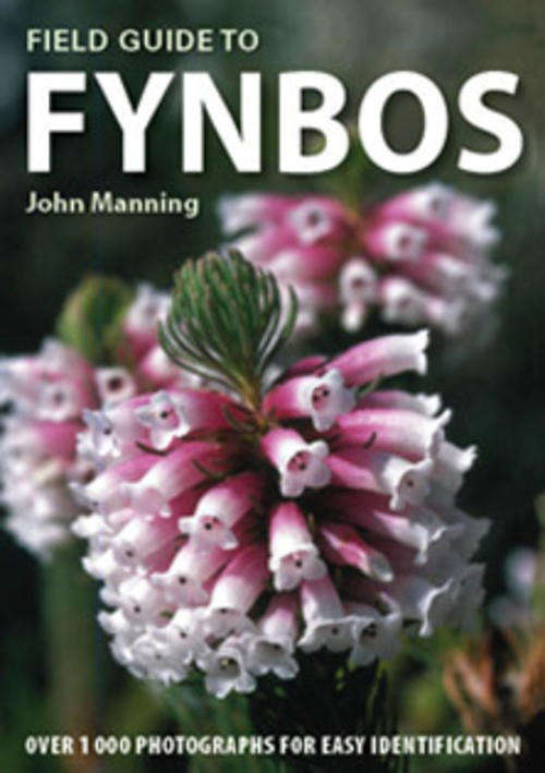 Field Guide to Fynbos - Manning