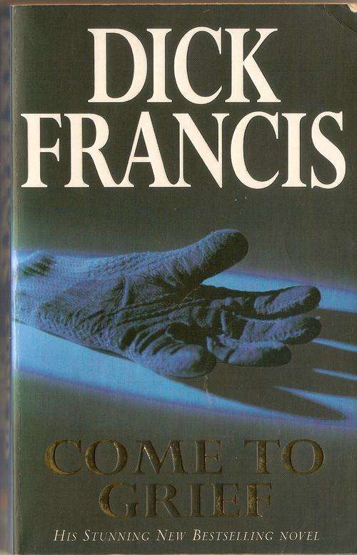 Dick Francis Come to Grief