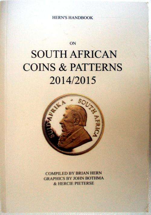 HERNS  HANDBOOK ON SOUTH AFRICAN COINS AND PATTERNS 2014/2015 IN EXCELLENT UNUSED CONDITION