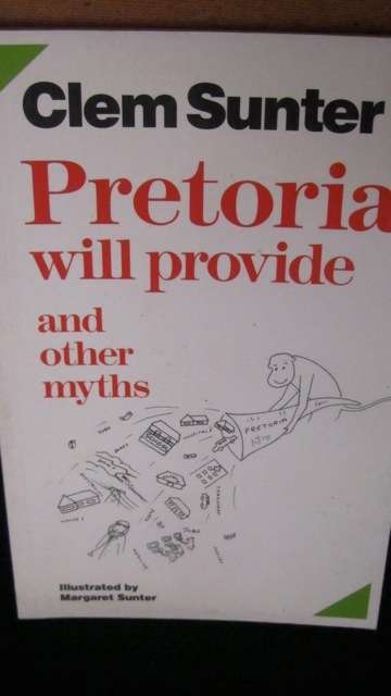 4 books by Clem Sunter -  The Casino Model, Pretoria will provide and other myths and 2 others