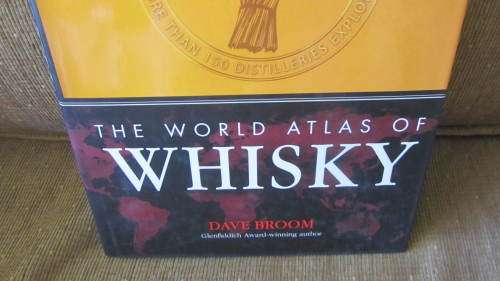 The World Atlas of Whisky - Dave Broom