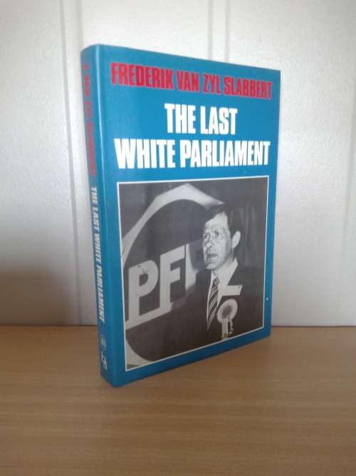 The Last White Parliament