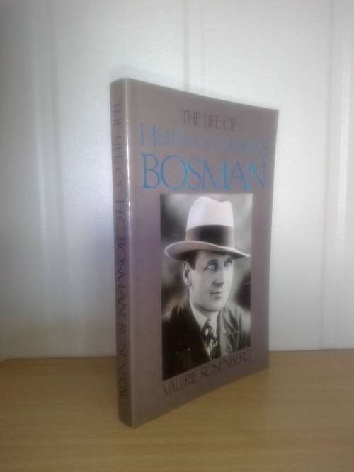 The Life of Herman Charles Bosman