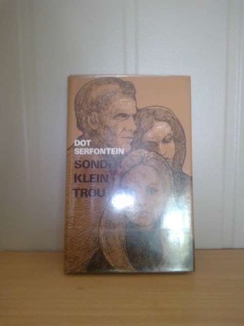 Sonder klein trou deur Dot Serfontein (Geteken) - 1974