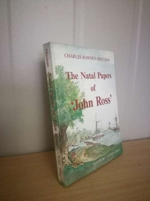 The Natal Papers Of `John Ross`