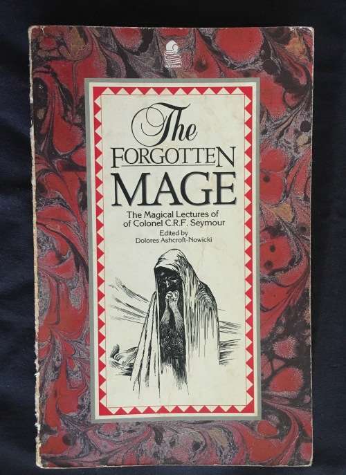 THE FORGOTTEN MAGE - Colonel C R F Seymour