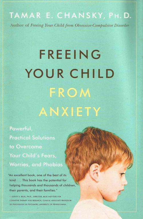Freeing your child from anxiety