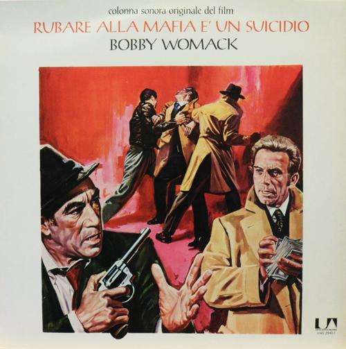 BOBBY WOMACK: RUBARE ALLA MAFIA E' UN SUICIDIO (ACROSS 110TH STREET) - Italian UA pressing OST LP