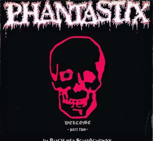 PHANTASTIX: WELCOME - PART TWO: IM REICH DES SCHWACHSINNS - German K O - RECORDS pressing LP - Punk