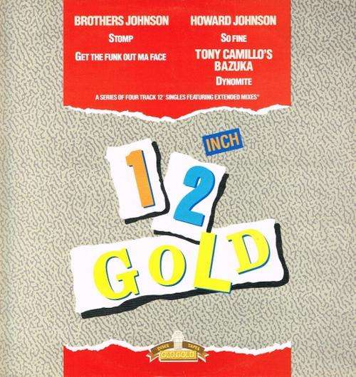 BROTHERS JOHNSON / HOWARD JOHNSON / TONY CAMILLO'S BAZUKA: 12 INCH GOLD - OLD GOLD RECORDS Single