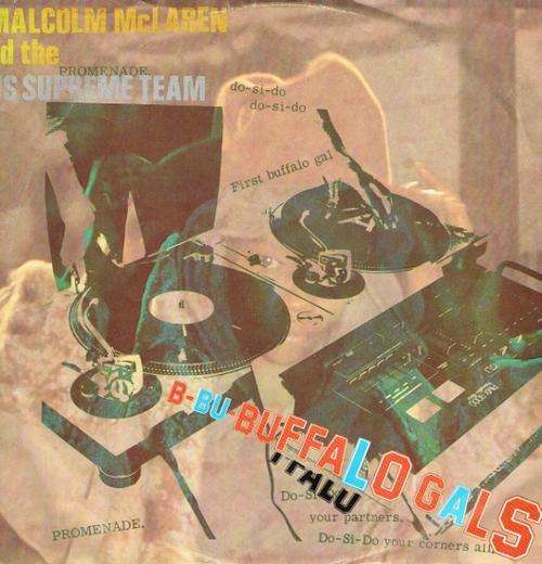 MALCOLM McLAREN and THE WORLD'S FAMOUS SUPREME TEAM: BUFFALO GALS - 12inch Maxi - Freestyle, Synth