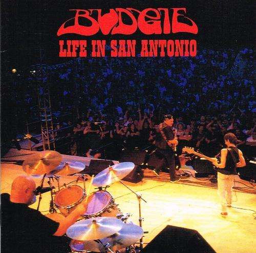 BUDGIE: LIFE IN SAN ANTONIO - UK NOTEWORTHY PRODUCTION pressing, Remastered CD - Hard Rock