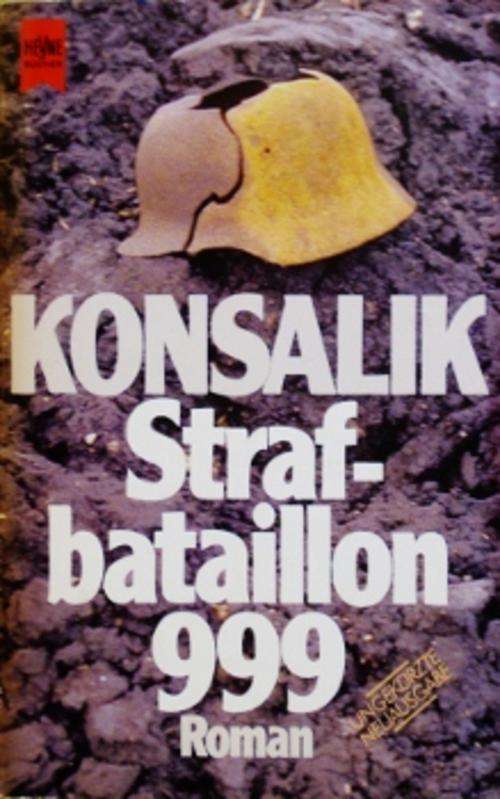 KONSALIK: Strafbataillon 999