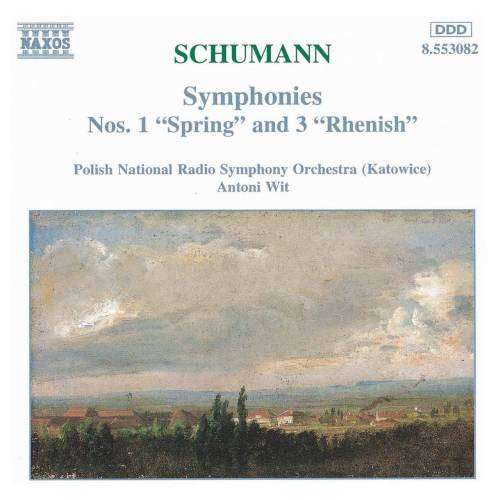 Schumann: Symphonies Nos. 1 and 3