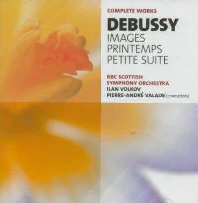 Debussy: Images, Printemps, Petit Suite