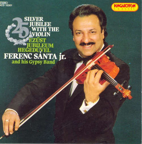 Silver Jubilee with the Violin (Ferenc Santa Jr.)