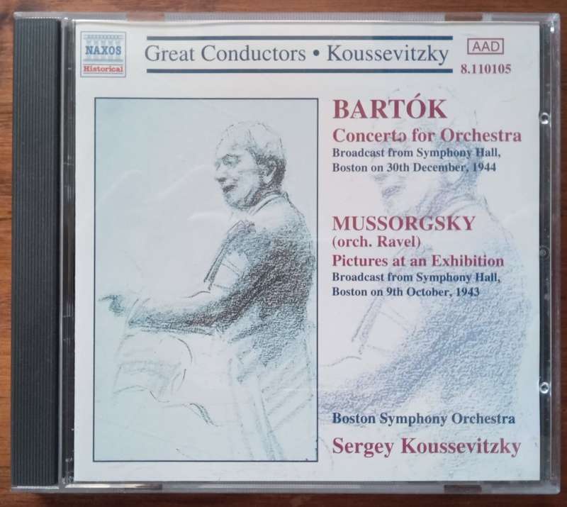 Bartok: Concerto for Orchestra, Mussorgsky: Pictures at an Exhibition (Koussevitzky)