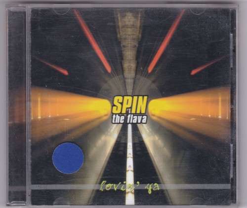 Spin the flava Lovin ya