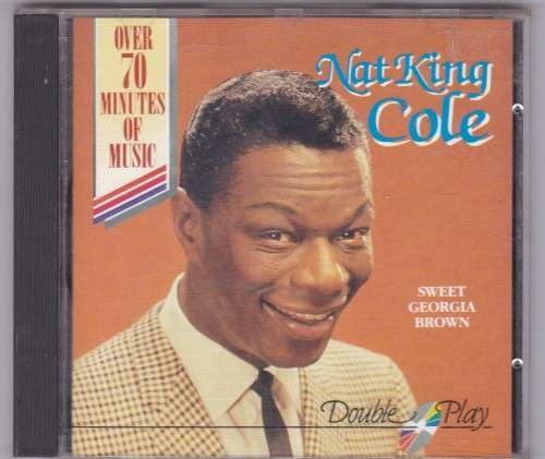 Nat King Cole Sweet Georgia Brown